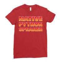 Native Python Speaker Funny Programmer Girl Ladies Fitted T-shirt | Artistshot