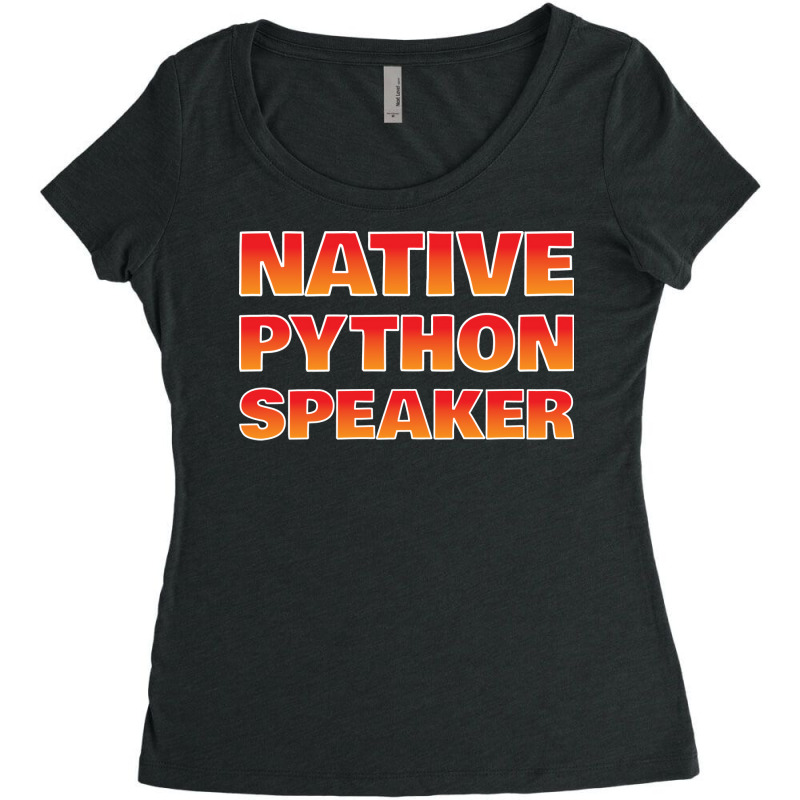 Native Python Speaker Funny Programmer Girl Women's Triblend Scoop T-shirt by asregdluboisf | Artistshot