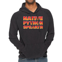 Native Python Speaker Funny Programmer Girl Vintage Hoodie | Artistshot