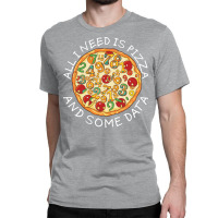 Big Data Pizza Scientist Analyst Machine Learning Classic T-shirt | Artistshot