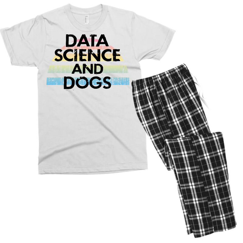 Data Science And Dogs Dog Lover Funny Quote Cooles Men's T-shirt Pajama Set | Artistshot