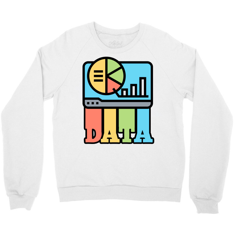 Data Funny Crewneck Sweatshirt | Artistshot