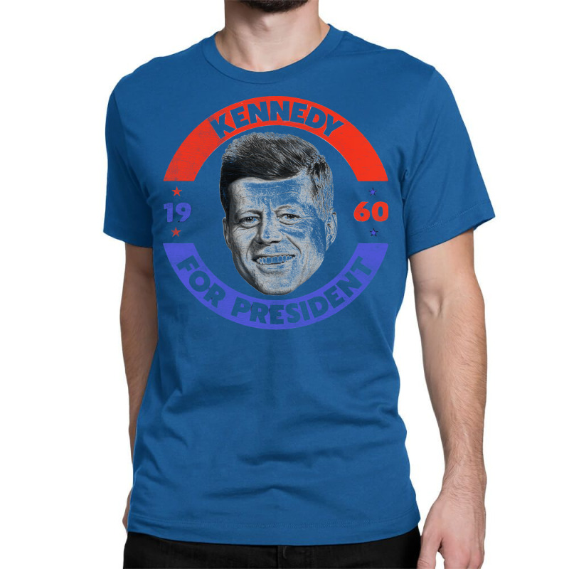 Kennedy For President Classic T-shirt by tonchibenaja | Artistshot