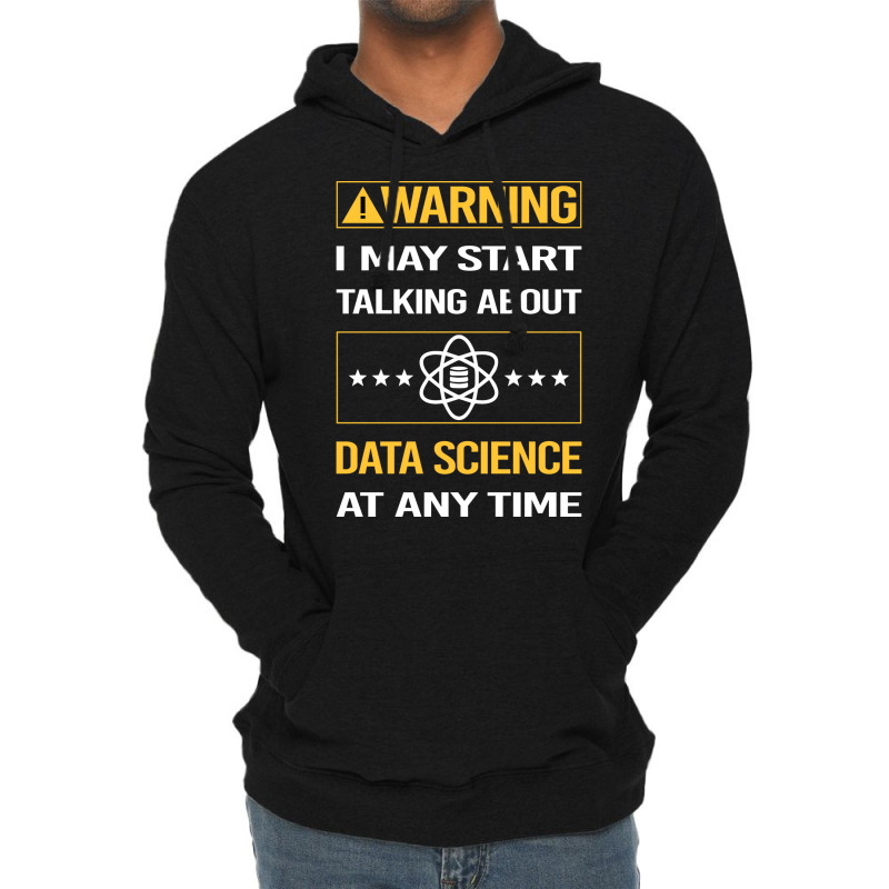 Funny Yellow Warning Data Science Nature Lightweight Hoodie by onkeimbomat | Artistshot