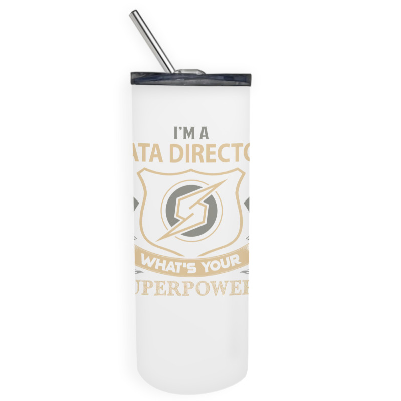 Data Director T  Superpower Gift Item Tee Skinny Tumbler | Artistshot