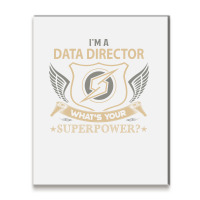 Data Director T  Superpower Gift Item Tee Metal Print Vertical | Artistshot