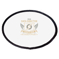 Data Director T  Superpower Gift Item Tee Oval Patch | Artistshot