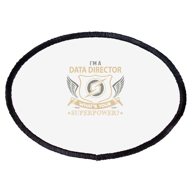 Data Director T  Superpower Gift Item Tee Oval Patch | Artistshot