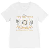 Data Processor T  Superpower Gift Item Tee V-neck Tee | Artistshot