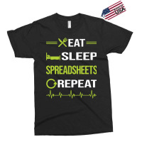 Funny Eat Sleep Repeat Spreadsheet Spreadsheets Qu Exclusive T-shirt | Artistshot