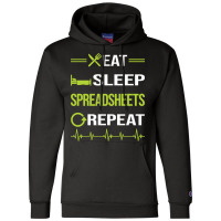 Funny Eat Sleep Repeat Spreadsheet Spreadsheets Qu Champion Hoodie | Artistshot