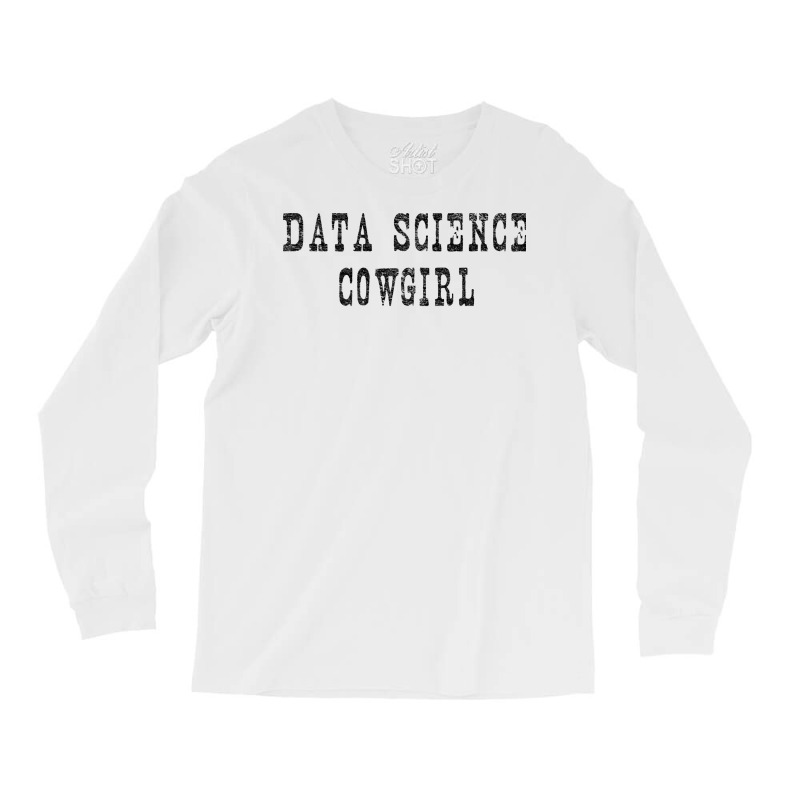 Data Science Cowgirl Green Long Sleeve Shirts | Artistshot