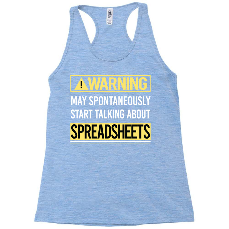 Warning About Spreadsheet Spreadsheets Cool Racerback Tank by qeshicefav | Artistshot