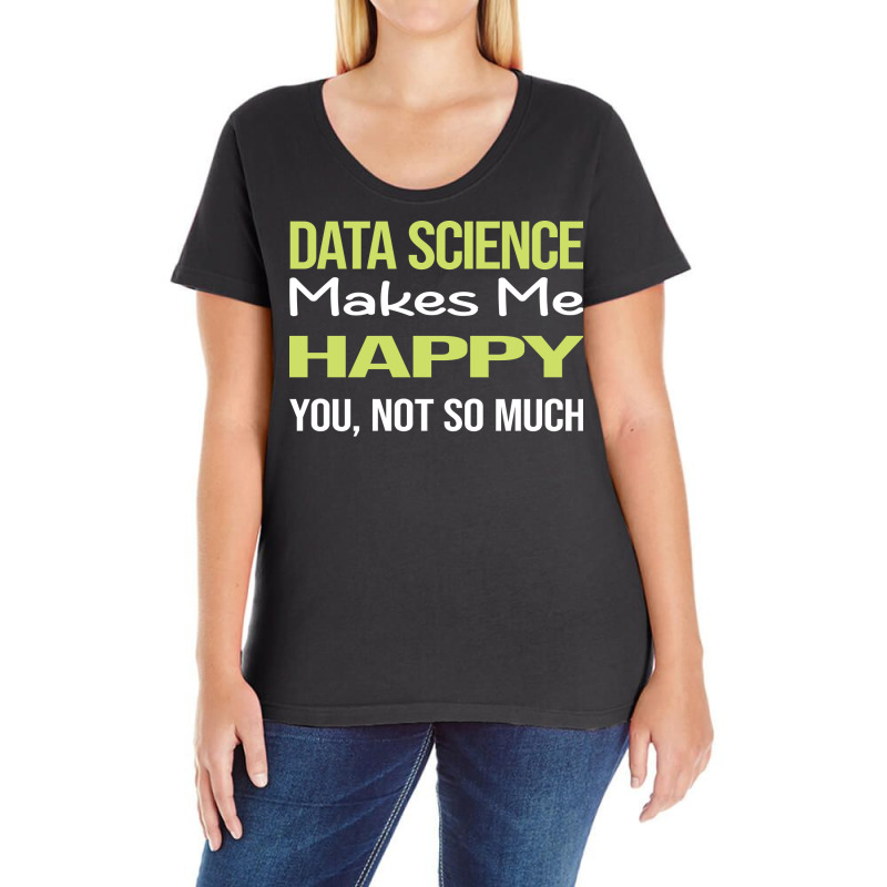 Funny Happy Data Science Retro Ladies Curvy T-Shirt by manofipiazzil | Artistshot