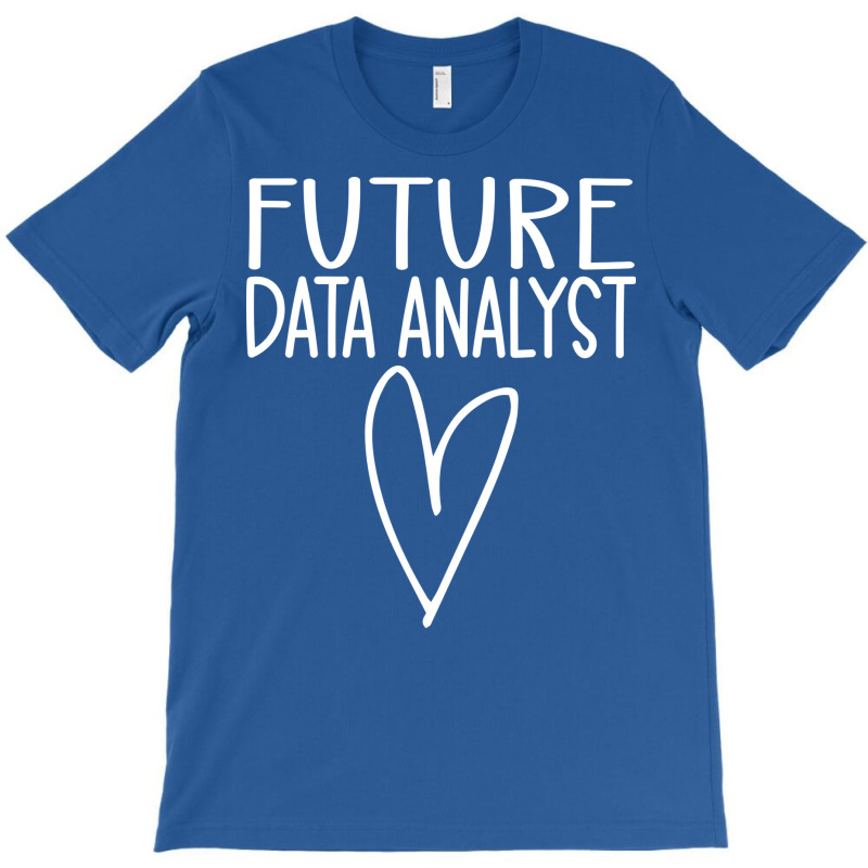 Future Data Analyst Gift T-shirt | Artistshot