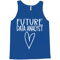 Future Data Analyst Gift Tank Top | Artistshot