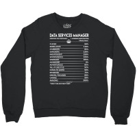 Data Services Manager T  Data Services Manager Fac Crewneck Sweatshirt | Artistshot