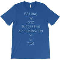 Getting Humor T-shirt | Artistshot