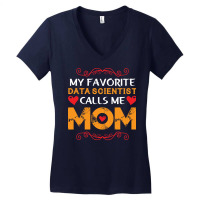 My Favorite Data Scientist Calls Me Mom Funny Retr Women's V-neck T-shirt | Artistshot