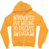 Introverted But Willing To Discuss Data Funny Data Zipper Hoodie | Artistshot