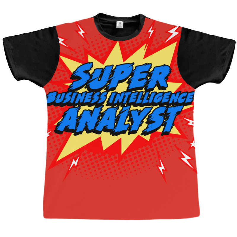 Super Business Intelligence Analyst Red Graphic T-shirt | Artistshot