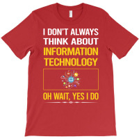 Funny Yes I Do Information Technology Nature T-shirt | Artistshot