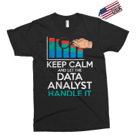 Keep Calm And Let The Data Analyst Handle It Retro Exclusive T-shirt | Artistshot