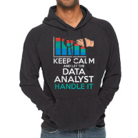 Keep Calm And Let The Data Analyst Handle It Retro Vintage Hoodie | Artistshot