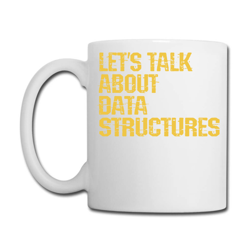 Lets Talk About Data Structures Algorithms Binary Coffee Mug | Artistshot