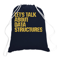 Lets Talk About Data Structures Algorithms Binary Drawstring Bags | Artistshot