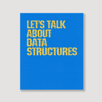 Lets Talk About Data Structures Algorithms Binary Portrait Canvas Print | Artistshot