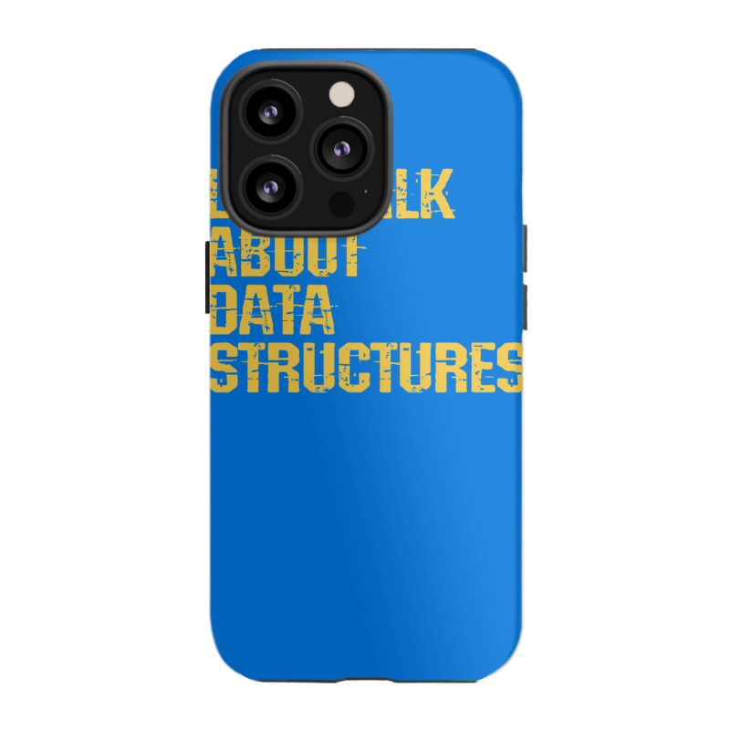 Lets Talk About Data Structures Algorithms Binary Iphone 13 Pro Case | Artistshot