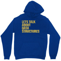 Lets Talk About Data Structures Algorithms Binary Unisex Hoodie | Artistshot