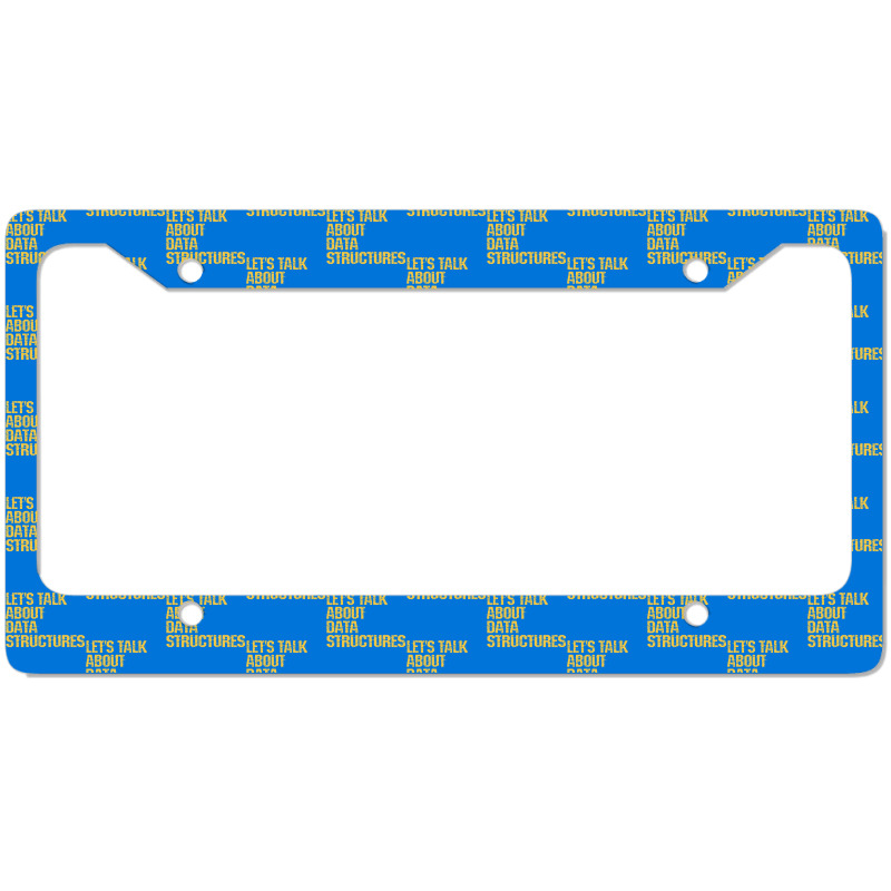 Lets Talk About Data Structures Algorithms Binary License Plate Frame | Artistshot