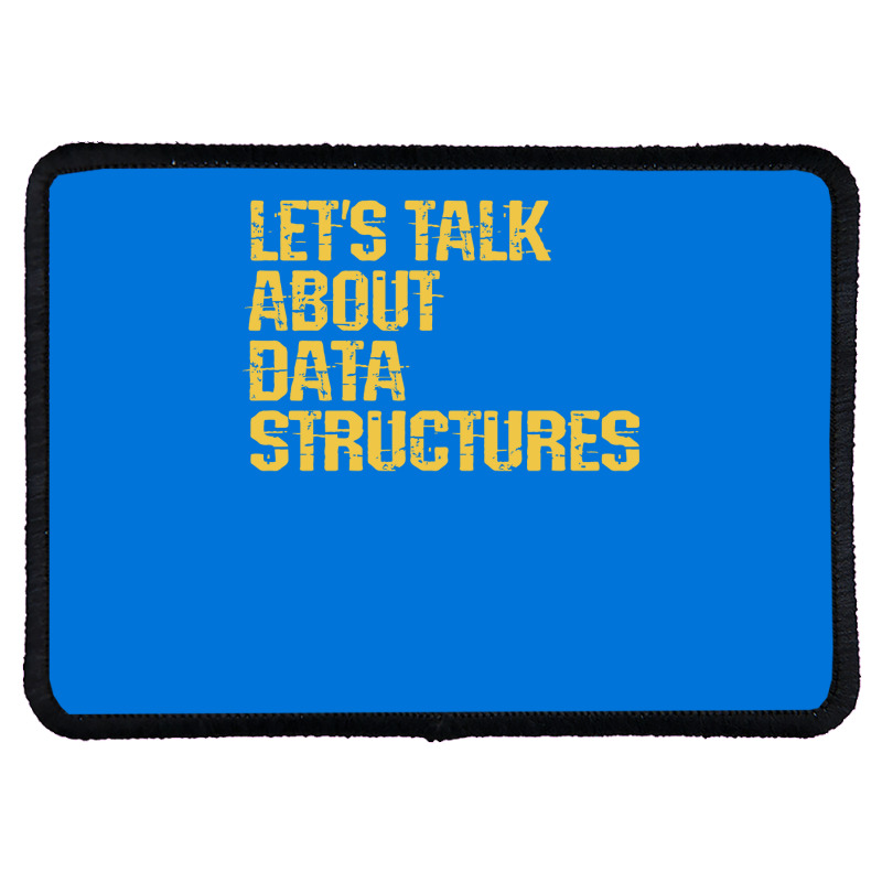 Lets Talk About Data Structures Algorithms Binary Rectangle Patch | Artistshot