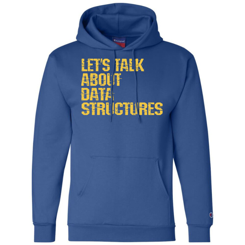 Lets Talk About Data Structures Algorithms Binary Champion Hoodie | Artistshot