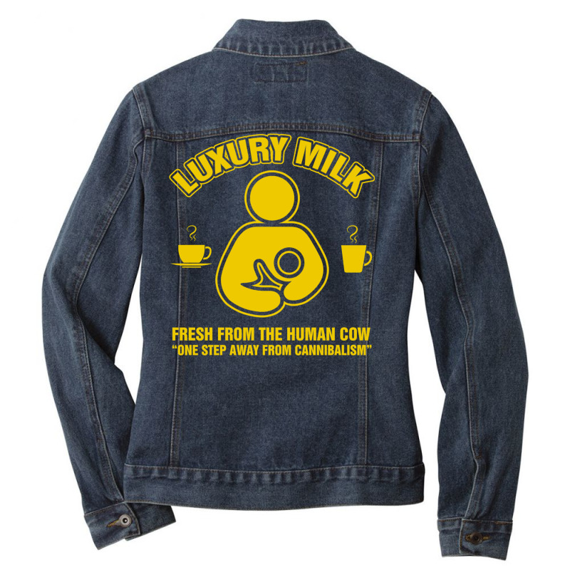 Luxury Milk From The Human Cow Ladies Denim Jacket by erbkanfonkwe9 | Artistshot