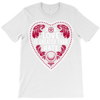 Love Is Greater Than Hate   Vintage Distressed Got T-shirt | Artistshot