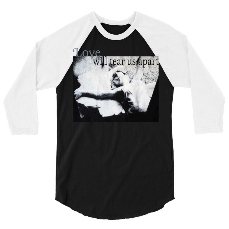 Love Will Tear Us Apart 3/4 Sleeve Shirt | Artistshot