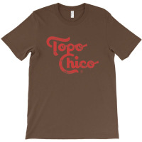 Topo Chico T-shirt | Artistshot