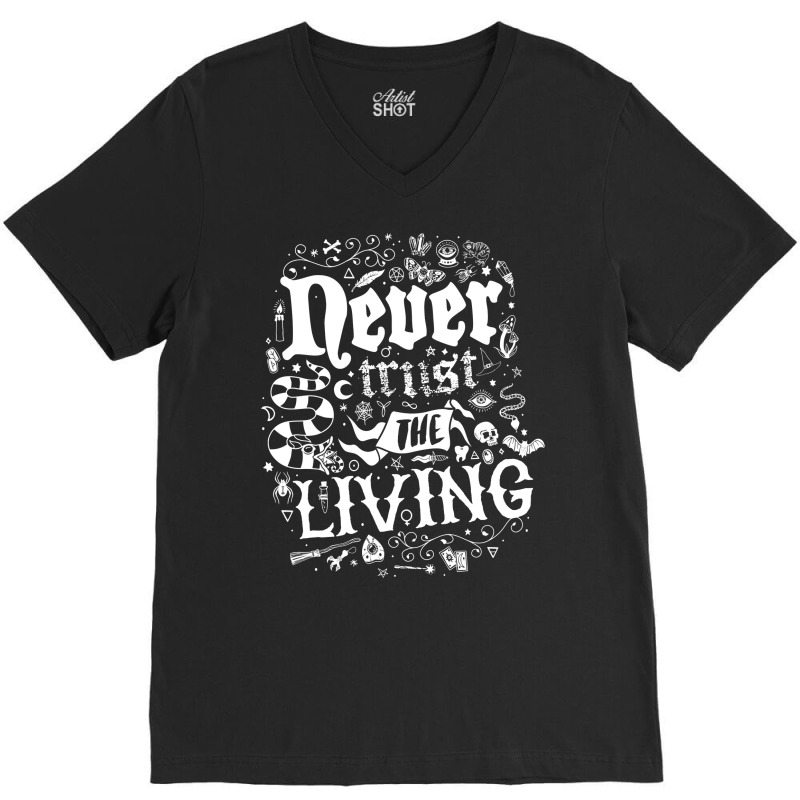 Never Trust The Living   Goth   Vintage Distressed V-neck Tee | Artistshot