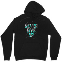 Never Give Up Unisex Hoodie | Artistshot