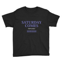 Saturday Comes Youth Tee | Artistshot