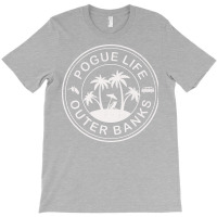 Pogue Life Outer Banks T-shirt | Artistshot