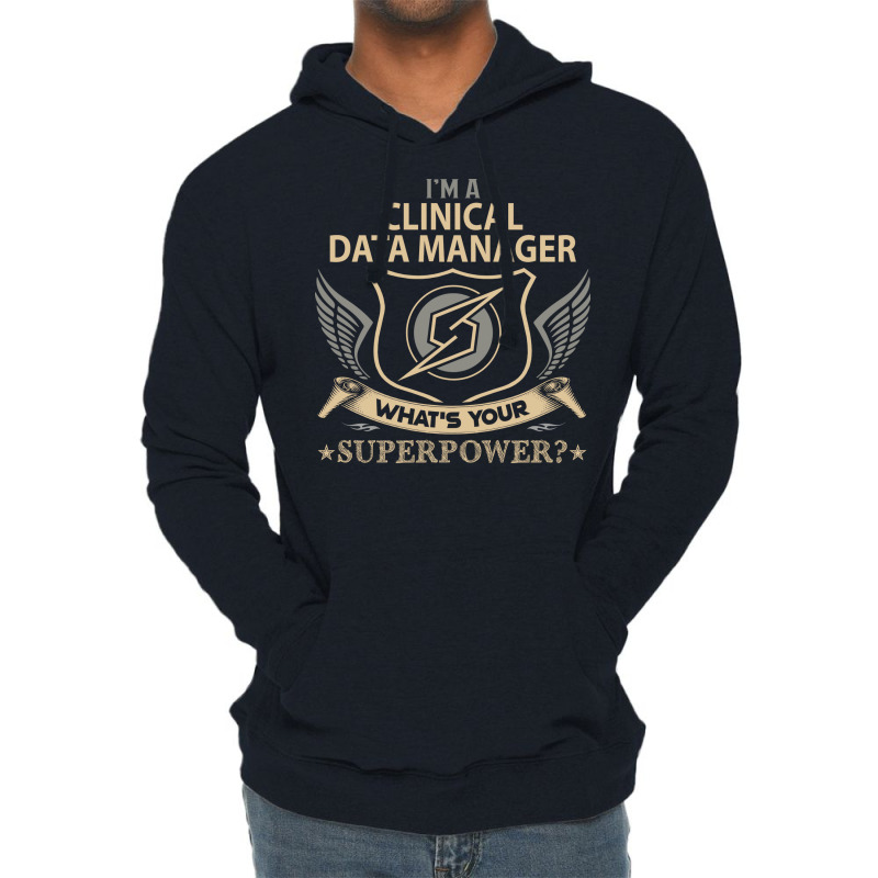 Clinical Data Manager T  Superpower Gift Item Tee Lightweight Hoodie | Artistshot