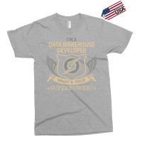 Data Warehouse Developer T  Superpower Gift Item T Exclusive T-shirt | Artistshot