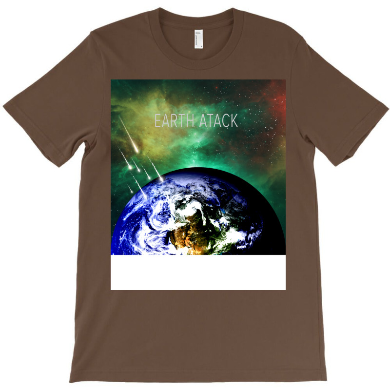 Earth Attack Nature T-Shirt by shammevigan4 | Artistshot