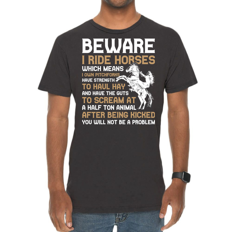 Beware I Ride Horses Funny Horse Gift Hippie Vintage T-Shirt by ravadadanine2 | Artistshot