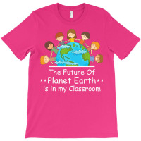 Earth Day Teacher Students Kids Quote T-shirt | Artistshot