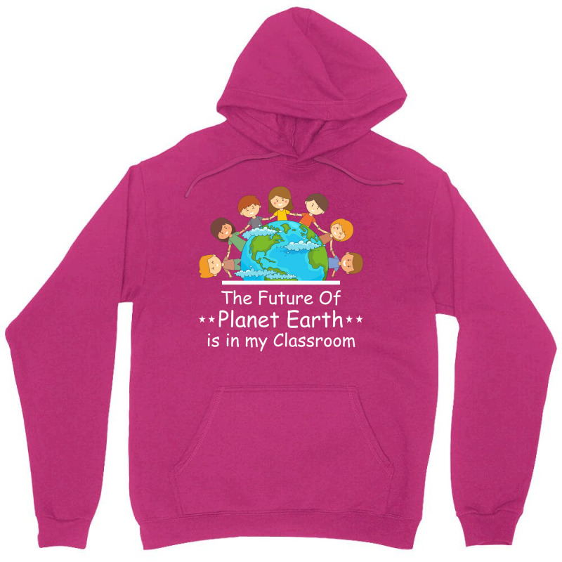 Earth Day Teacher Students Kids Quote Unisex Hoodie by howedatooruu | Artistshot